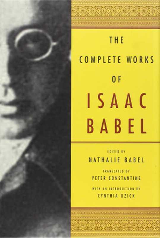 TheCompleteWorksofIsaacBabel（IsaacBabelNathalieBabelPeterConstantineCy...）（W.W.Norton&Company2001）