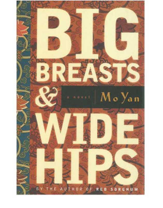 BigBreasts&WipeHipsANovel（YanMo）（ArcadePublishing2012）