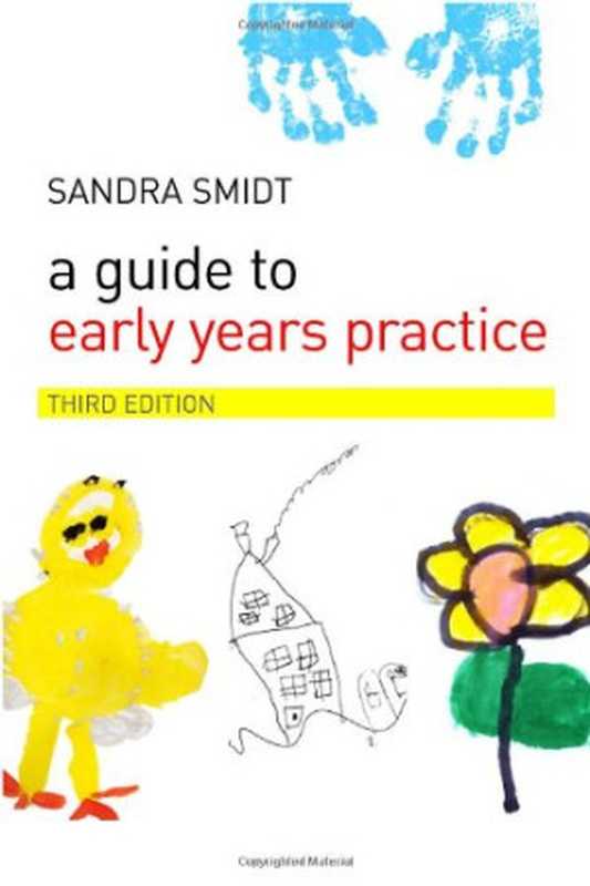 AGuidetoEarlyYearsPractice3rdEdition(2007)(SandraSmidt)(Routledge2007)