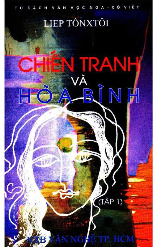 CHIẾNTRANHVÀHÒABÌNH-WARANDPEACE-VOL1(LevNikolayevichTolstoy--NguyễnHiếnLêtransl.)