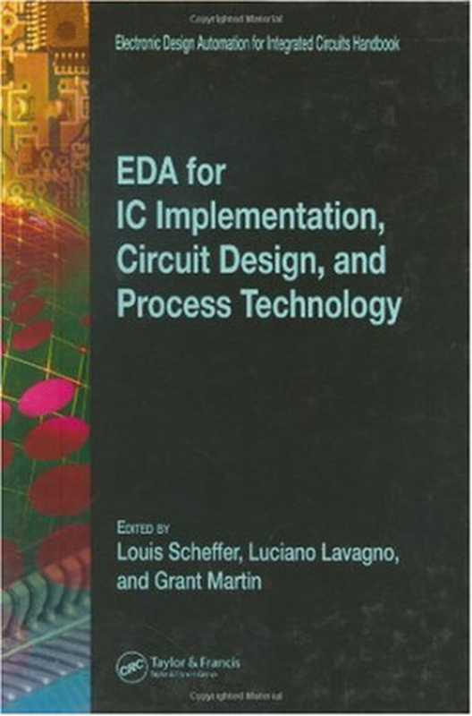 EDAforICimplementationcircuitdesignandprocesstechnology（LucianoLavagnoLouisSchefferGrantMartin）（CRCTaylor&Francis2006）