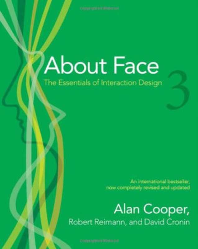 Aboutface3theessentialsofinteractiondesign（AlanCooperRobertReimannDavidCronin）（WileyPub2007）