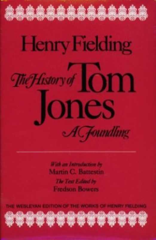 TheHistoryofTomJonesAFoundling(TheWesleyanEditionoftheWorksofHenryFielding)(HenryFielding)(1975)