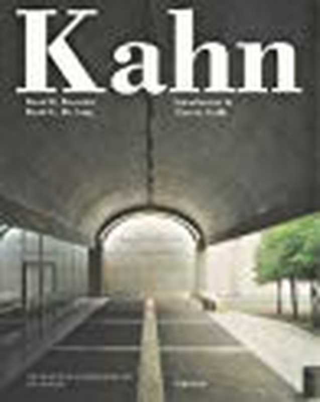 LouisI.KahnIntheRealmofArchitectureCondensed（DavidB.Brownlee;DavidG.DeLong）（UniversePublishing1997）