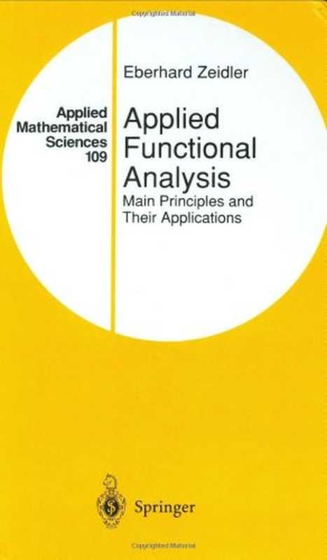 Appliedfunctionalanalysismainprinciplesandtheirapplications(EberhardZeidler)(Springer1995)