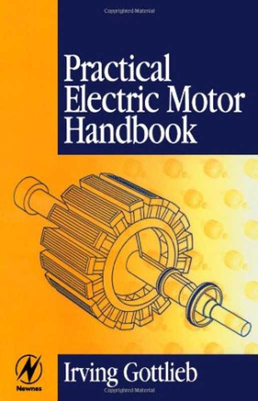 PracticalElectricMotorHandbook（IrvingGottlieb）（Newnes1997）