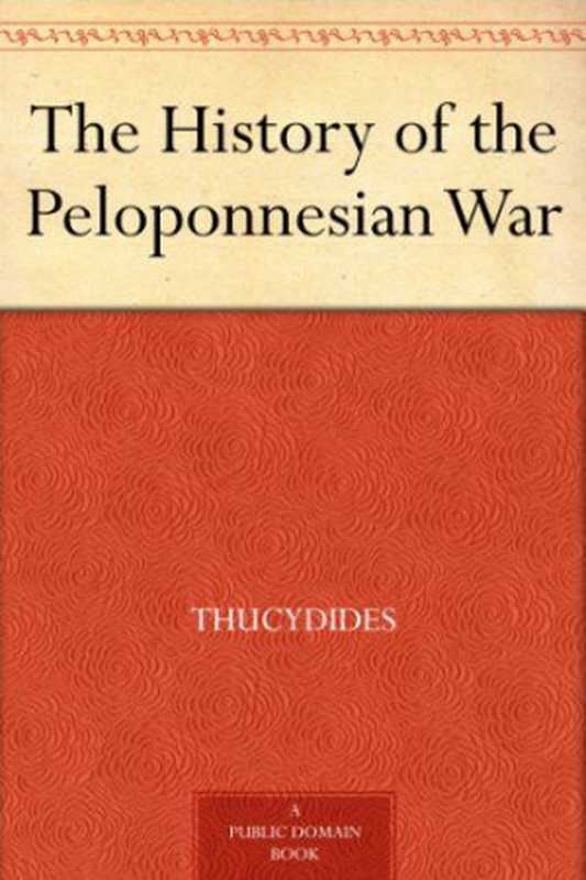 TheHistoryofthePeloponnesianWar(免费公版书)（Thucydides）（Barnes&NobleClassics2012）