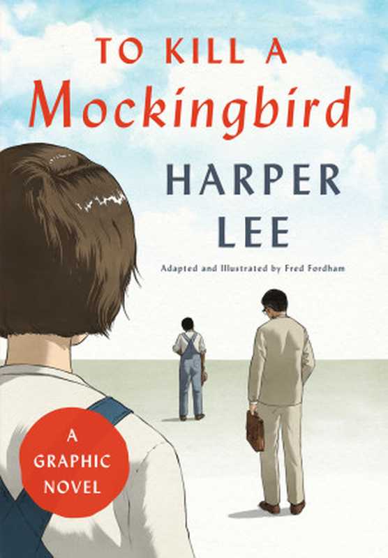 ToKillAMockingbirdAGraphicNovel(FredFordhamHarperLee)(Harper2018)