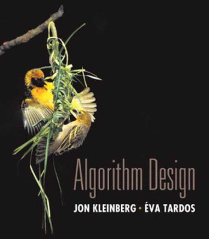 AlgorithmDesign（JonKleinbergÉvaTardos）（Pearson2006）