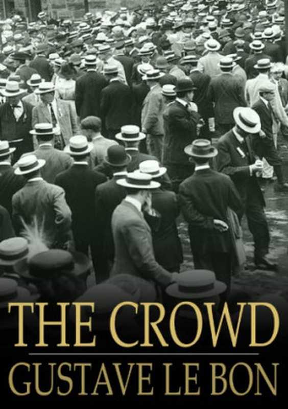 TheCrowd(GustaveLeBon)(TheFloatingPress2009)