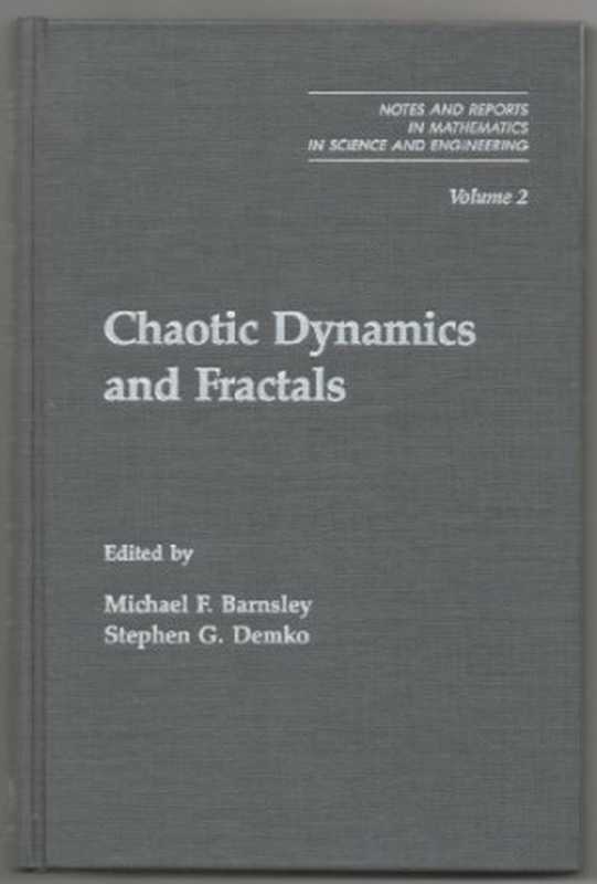 ChaoticDynamicsandFractals（MichaelF.BarnsleyStephenG.Demko）（ElsevierIncAcademicPress1986）