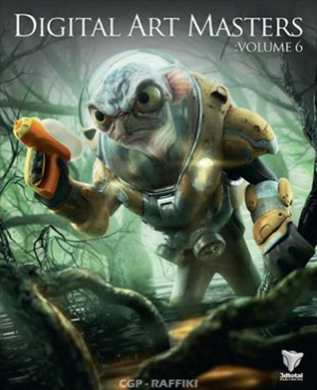 DigitalArtMastersVolume6（3DTotal.comLtd）（3DTotalFocalPress2009）