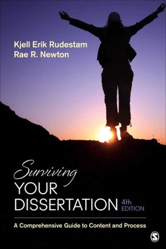 SurvivingYourDissertationAComprehensiveGuidetoContentandProcess(KjellE.(Erik)Rudestam&RaeR.Newton[Rudestam...)(SAGEPublications2014)