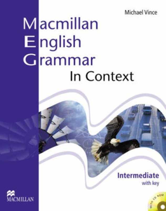 MacmillanEnglishGrammarinContextIntermediatewithKey（S.Clarke）（MacmillanEducation2008）