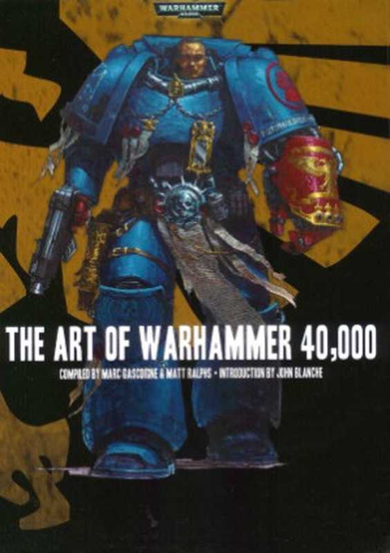 TheArtofWarhammer40000(MarcGascoigne)(GamesWorkshopLimited2006)