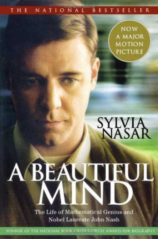 ABeautifulMindTheLifeofMathematicalGeniusandNobelLaureateJohnNash(SylviaNasar)(Touchstone2001)