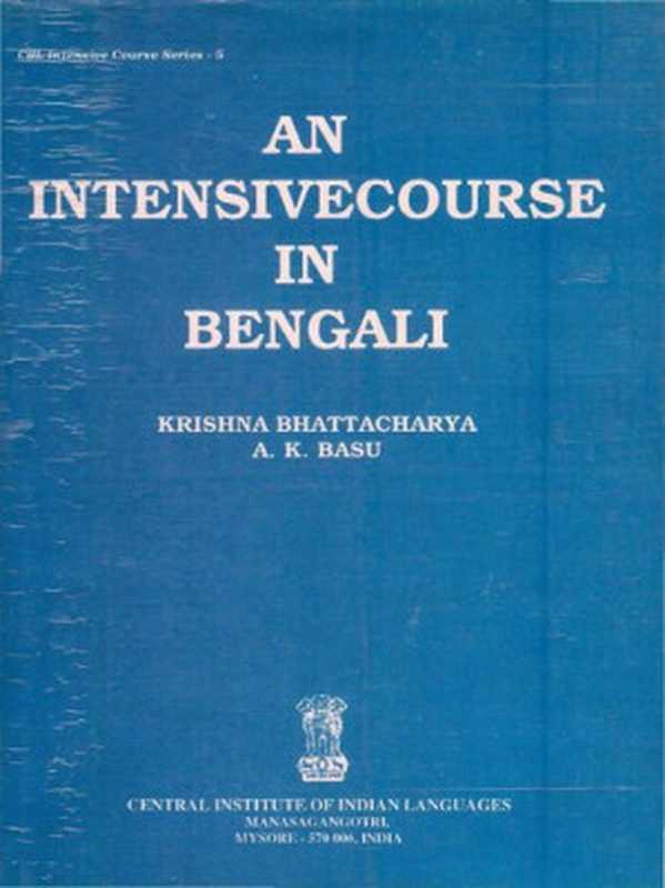 AnIntensiveCourseinBengali(KrishnaBhattacharya)(CentralInstituteofIndianLanguage(CIIL)1994)