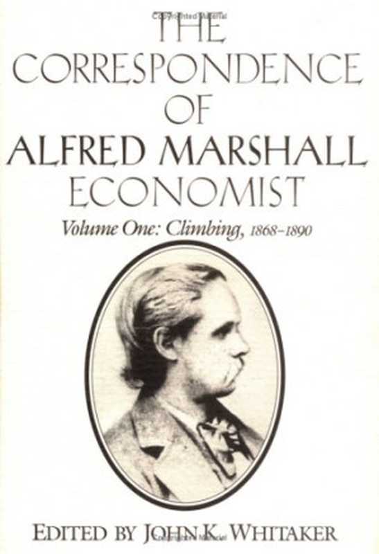 TheCorrespondenceofAlfredMarshallEconomist(Volume1)(AlfredMarshall)(1996)