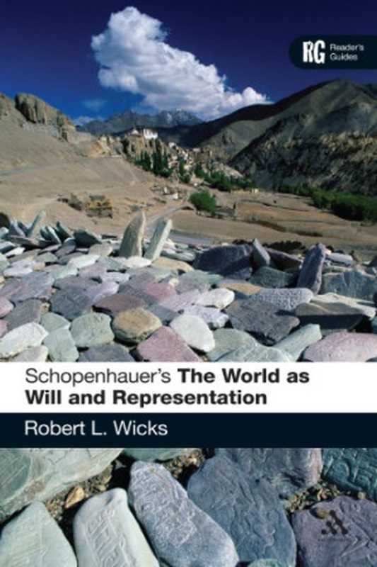 Schopenhauer’s’TheWorldasWillandRepresentation’AReader’sGuide（RobertL.Wicks）（Continuum2011）